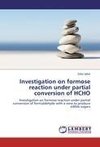 Investigation on formose reaction under partial conversion of HCHO