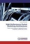 High-Performance Packet Switching Architectures