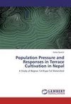 Population Pressure and Responses in Terrace Cultivation in Nepal