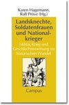 Landsknechte, Soldatenfrauen und Nationalkrieger