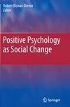 Positive Psychology as Social Change