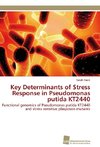 Key Determinants of Stress Response in Pseudomonas putida KT2440