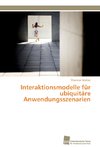 Interaktionsmodelle für ubiquitäre Anwendungsszenarien