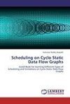 Scheduling on Cyclo Static Data Flow Graphs