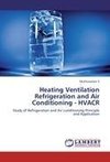 Heating Ventilation Refrigeration and Air Conditioning - HVACR