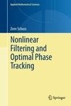 Nonlinear Filtering and Optimal Phase Tracking