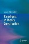 Paradigms in Theory Construction