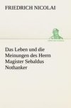 Das Leben und die Meinungen des Herrn Magister Sebaldus Nothanker