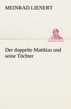 Der doppelte Matthias und seine Töchter