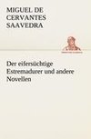 Der eifersüchtige Estremadurer und andere Novellen