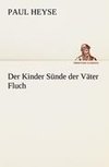 Der Kinder Sünde der Väter Fluch