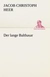 Der lange Balthasar