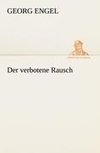 Der verbotene Rausch