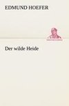 Der wilde Heide