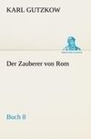 Der Zauberer von Rom, Buch 8