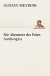 Die Abenteuer des Polen Sendivogius