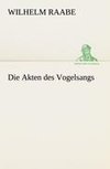 Die Akten des Vogelsangs