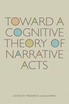 Toward a Cognitive Theory of Narrative Acts