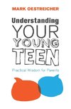 Understanding Your Young Teen