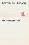 Die Frau Professorin