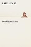 Die kleine Mama