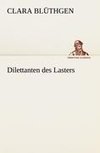 Dilettanten des Lasters