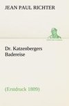 Dr. Katzenbergers Badereise