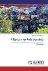 A Return to Relationship