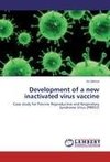 Development of a new inactivated virus vaccine