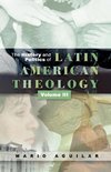 The History and Politics of Latin American Theology, Volume 3