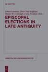 Episcopal Elections in Late Antiquity