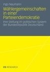 Wählergemeinschaften in einer Parteiendemokratie