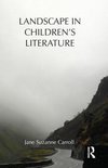 Carroll, J: Landscape in Children's Literature