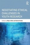 Riele, K: Negotiating Ethical Challenges in Youth Research