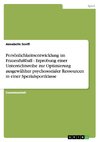 Persönlichkeitsentwicklung im Frauenfußball - Erprobung einer Unterrichtsreihe zur Optimierung ausgewählter psychosozialer Ressourcen in einer Spezialsportklasse