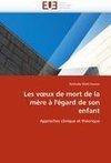 Les voeux de mort de la mère à l'égard de son enfant