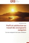 Profil et satisfaction au travail des enseignants congolais