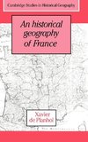 An Historical Geography of France