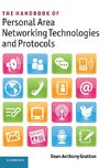 The Handbook of Personal Area Networking Technologies and             Protocols