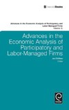 Advances in the Economic Analysis of Participatory and Labor-Managed Firms