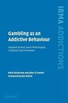 Gambling as an Addictive Behaviour