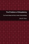 The Problem of Blasphemy