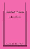 Somebody/Nobody