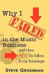 Why I FAILED in the Music Business