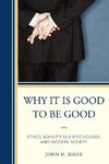 Why It Is Good to Be Good