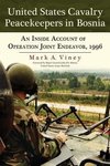 Viney, M:  United States Cavalry Peacekeepers in Bosnia