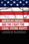 American Indians and the Fight for Equal Voting Rights