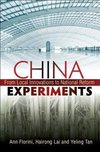 Florini, A:  China Experiments