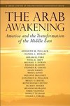 Pollack, K:  The Arab Awakening