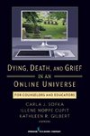 Dying, Death, and Grief in an Online Universe